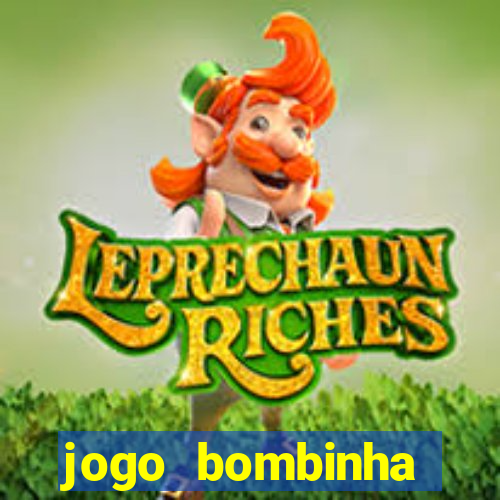 jogo bombinha ganhar dinheiro